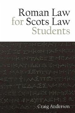 Roman Law for Scots Law Students - Anderson, Craig