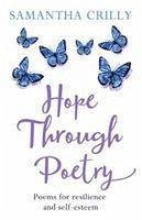 Hope Through Poetry - Crilly, Samantha