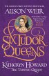 Six Tudor Queens 5: Katheryn Howard,... - Bild 1