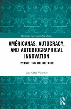 Américanas, Autocracy, and Autobiographical Innovation - Ortiz-Vilarelle, Lisa