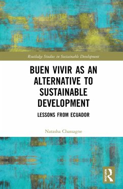 Buen Vivir as an Alternative to Sustainable Development - Chassagne, Natasha