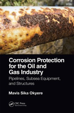 Corrosion Protection for the Oil and Gas Industry - Okyere, Mavis Sika