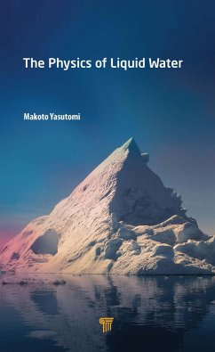 The Physics of Liquid Water - Yasutomi, Makoto