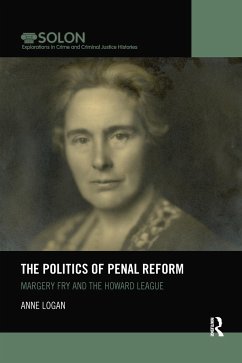 The Politics of Penal Reform - Logan, Anne