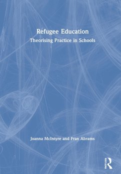 Refugee Education - McIntyre, Joanna; Abrams, Fran