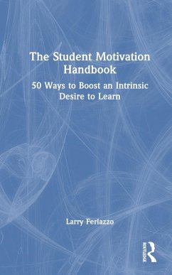 The Student Motivation Handbook - Ferlazzo, Larry