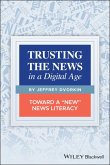 Trusting the News in a Digital Age