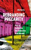 Rebranding Precarity