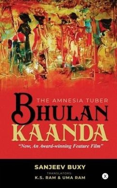 Bhulan Kaanda: The Amnesia Tuber - Sanjeev Buxy