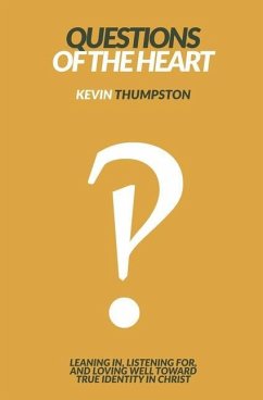 Questions of the Heart - Thumpston, Kevin
