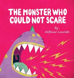 The Monster Who Could Not Scare - Lourido, Alfonso