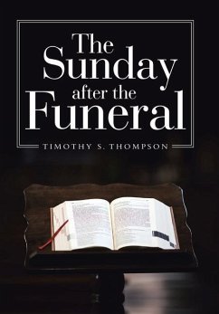 The Sunday After the Funeral - Thompson, Timothy S.