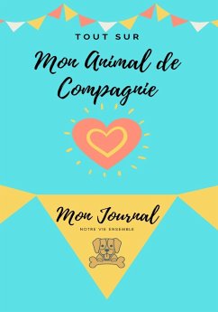 Mon journal pour animaux de compagnie - Mon Chien - Co., Petal Publishing