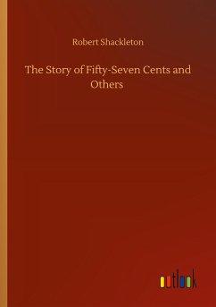 The Story of Fifty-Seven Cents and Others