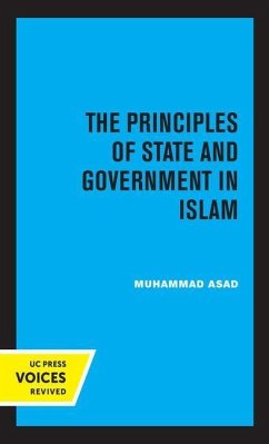 The Principles of State and Government in Islam - Asad, Muhammad