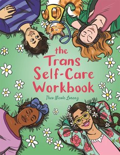 The Trans Self-Care Workbook - Lorenz, Theo