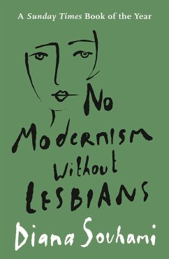 No Modernism Without Lesbians - Souhami, Diana