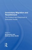 Involuntary Migration and Resettlement