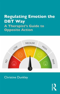 Regulating Emotion the DBT Way - Dunkley, Christine