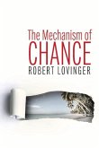 The Mechanism of Chance