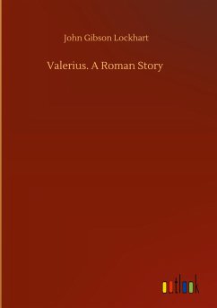 Valerius. A Roman Story - Lockhart, John Gibson
