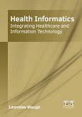 Health Informatics: Integrating Healthcare and Information Technology