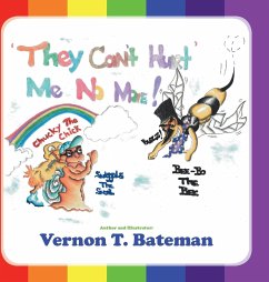 They Can't Hurt Me No More! - Bateman, Vernon T.