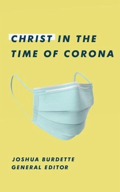 Christ in the Time of Corona - Smith, Brittany; Wright, Sarah Viggiano; Khandjian, Mike