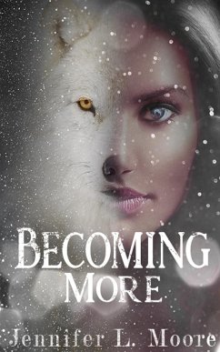 Becoming More - Moore, Jennifer L.