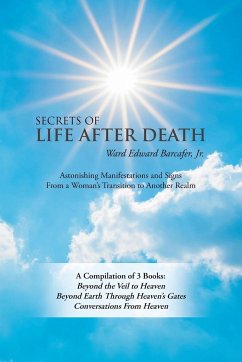 Secrets of Life After Death - Barcafer Jr., Ward Edward