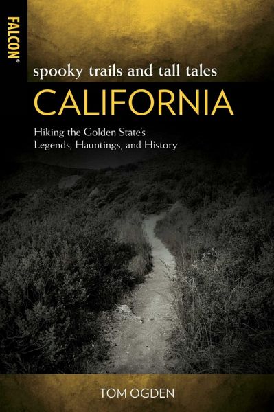Spooky Trails and Tall Tales California (eBook, ePUB) Spooky Trails and Tall Tales California (eBook, ePUB)