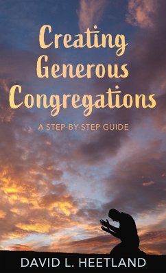 Creating Generous Congregations - Heetland, David L.