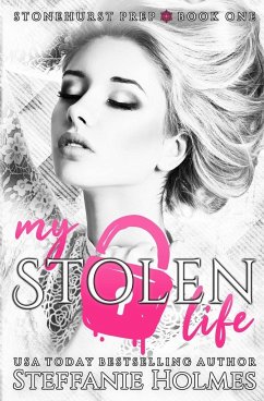 My Stolen Life - Holmes, Steffanie