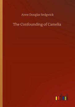 The Confounding of Camelia - Sedgwick, Anne Douglas