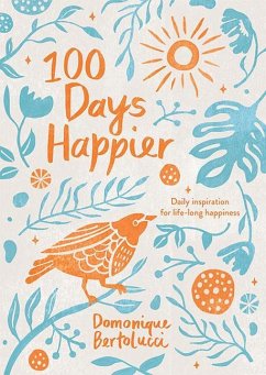 100 Days Happier - Bertolucci, Domonique