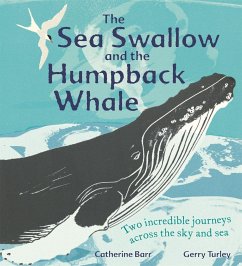 The Sea Swallow and the Humpback Whale - Barr, Catherine