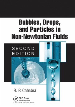 Bubbles, Drops, and Particles in Non-Newtonian Fluids - Chhabra, R P