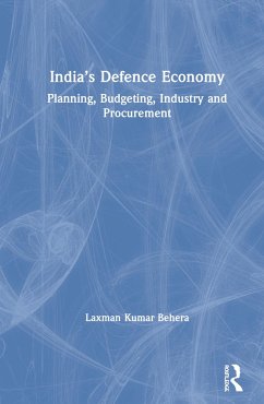 India's Defence Economy - Behera, Laxman Kumar