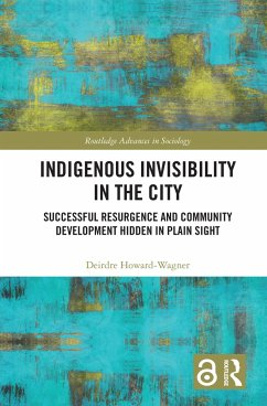 Indigenous Invisibility in the City - Howard-Wagner, Deirdre