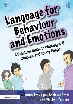 Language for Behaviour and Emotions - Branagan, Anna; Cross, Melanie; Parsons, Stephen