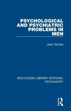 Psychological and Psychiatric Problems in Men - Gomez, Joan
