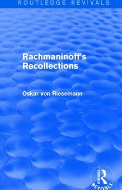Rachmaninoff's Recollections - Riesemann, Oskar von