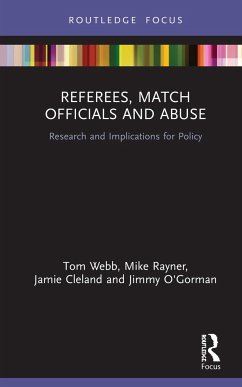 Referees, Match Officials and Abuse - Webb, Tom; Rayner, Mike; Cleland, Jamie; O'Gorman, Jimmy