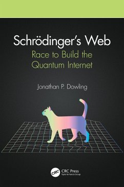 Schrödinger's Web - Dowling, Jonathan P. (Louisiana State University, Baton Rouge, USA)