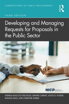 Developing and Managing Requests for Proposals in the Public Sector - Bauccio-Teschlog, Theresa; Carney, Dennis; Foster, Joyce