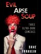 Evil Arse Soup - Bild 1