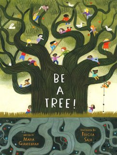 Be a Tree! - Gianferrari, Maria