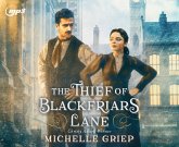 The Thief of Blackfriars Lane: Volume 1 The Thief of Blackfriars Lane: Volume 1
