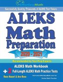 ALEKS Math Preparation 2020 - 2021: ALEKS Math Workbook + 2 Full-Length ALEKS Math Practice Tests