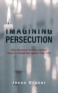 Imagining Persecution - Bruner, Jason